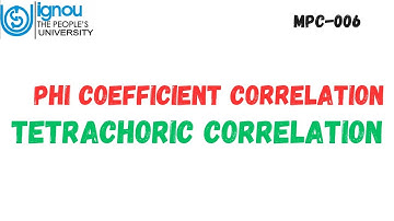 Phi Coefficient Correlation and Tetrachoric Correlation (MPC-006)