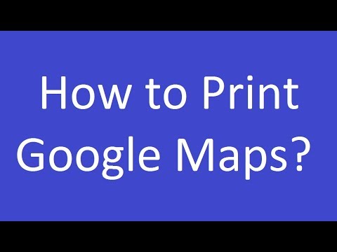 How to Print Google Maps?