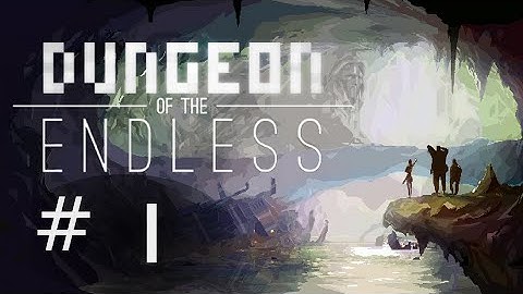 Dungeon of the Endless - playthrough / tutorial - Part 1