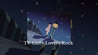 TV Girl - Lovers Rock [ Instrumental +Slowed + Reverbed] Resimi