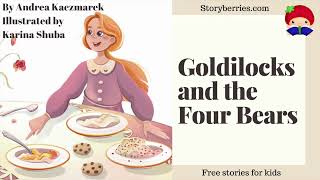 Goldilocks and the FOUR Bears- Read along animated picture book with English subtitles @Storyberries