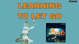 (Cover) "LEARNING TO LET GO" by Lights