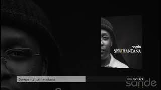 Download lagu Sande - Siyathandana( Audio)