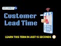 Customer Lead Time in a Supply Chain