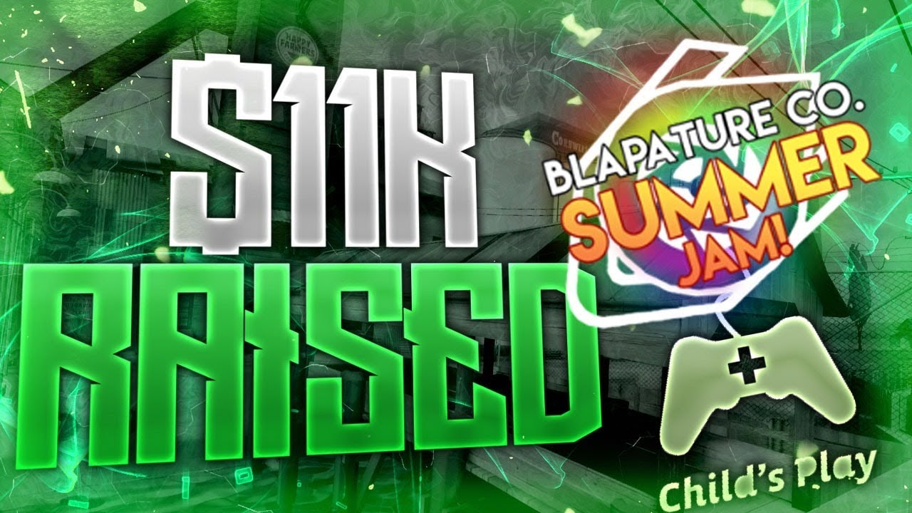 TF2 - Thank you so much... Blapature Co Summer Jam $11k RAISED!