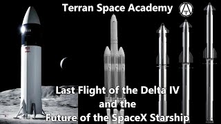 Last Flight of the Delta IV and the Creation of Raptor 4 and Starship v3