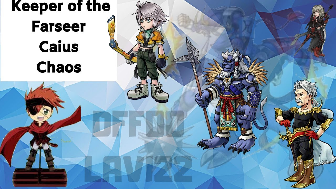 DFFOO (GL) Keeper of the Farseer Caius chaos