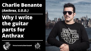 Charlie Benante Why I Write Guitar Parts For Anthrax