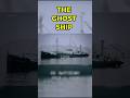 The GHOST SHIP that sailed alone for 38 years ⚓ #shorts