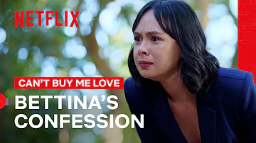 Bettina’s Confession | Can’t Buy Me Love | Netflix Philippines