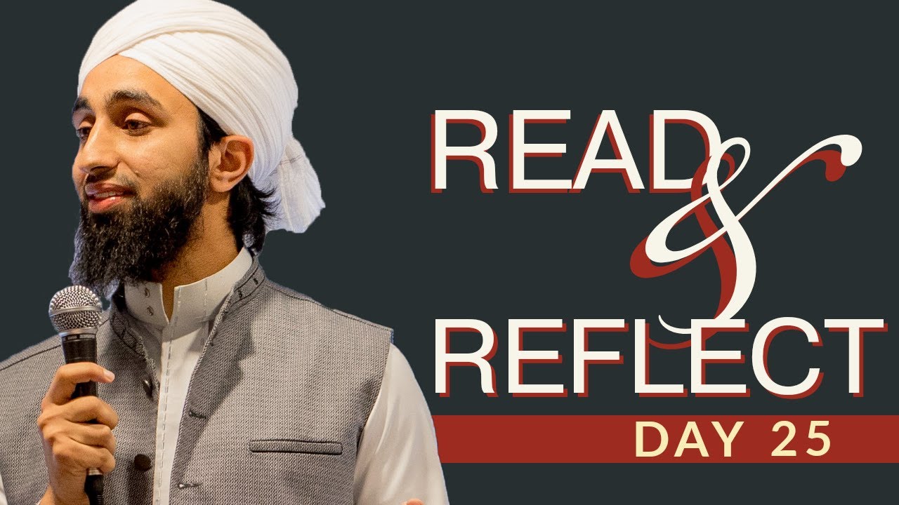 Read & Reflect | Day 25 | with Mufti Abdul Wahab Waheed - YouTube