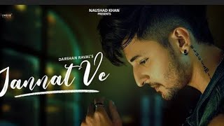 Jannat_Ve_Official_Video_|_Darshan_Raval_|_MUSICALLY_INDIA🎵🎵🎵 4k Jannat_Ve_Official_Video_|_Darshan_Raval_|_MUSICALLY_INDIA🎵🎵🎵 4k