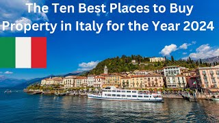 Real Estate in Italy. The Best Places to Buy in 2024.