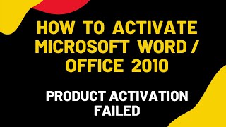 How to activate Microsoft Word/Office 2010 - Product activation failed screenshot 4