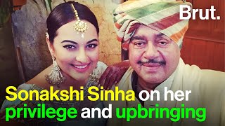 Sonakshi Sinha on her privilege and upbringing by Brut India 35,543 views 8 days ago 3 minutes, 17 seconds