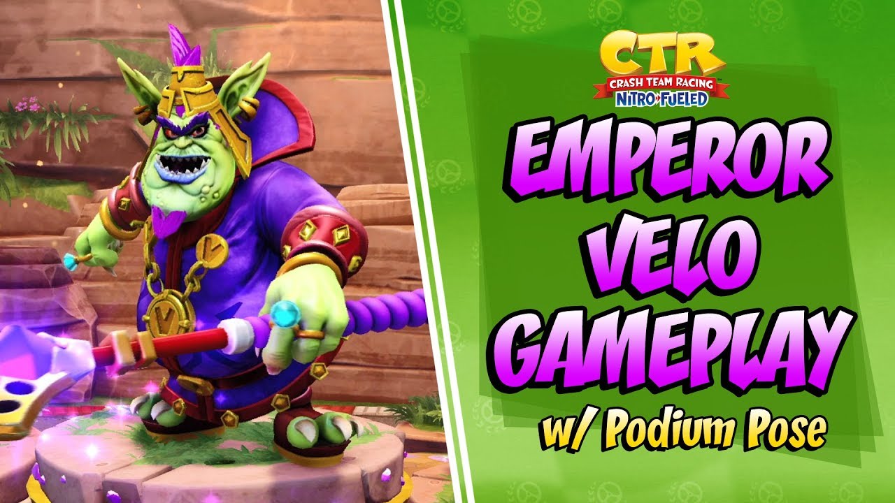BOW DOWN! EMPEROR VELO XXVII GAMEPLAY + PODIUM POSE Crash Team Racing