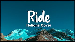 Ride (Lyrics) Helions Cover -Tiktok viral songs 2023