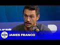 James Franco's Agent Had an Intervention for Him About Being a Workaholic | SiriusXM
