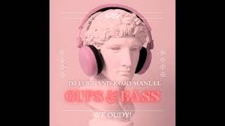 CUPS & BASS MIX WITH KOJO MANUEL & DJ LOFT - We Oudy!