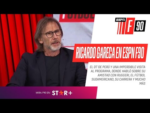 "COPIAR A EUROPA NOS HIZO PERDER HABILIDAD": Ricardo #Gareca y una CHARLA IMPERDIBLE en #ESPNF90