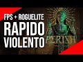 PERISH - Si dejas de moverte estás muerto - El FPS y Roguelite, todo en uno - WZ GAMERS LAB