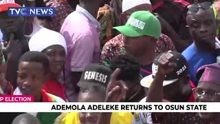 [Watch] Ademola Adeleke Returns To Osun State