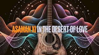 In The Desert Of Love  Asaman  Ai  Production