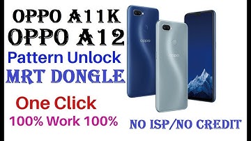 Oppo a11k cph2083 /Oppo a12 passwork unlock mrt