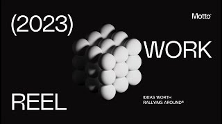 MOTTO® | 2023 Work Reel