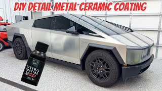 Ceramic Coating Our Tesla Cybertruck With DIY Detail Metal Coating!