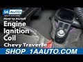 How To Replace Engine Ignition Coil 2009-16 Chevy Traverse