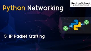 IP Packet Craft using Python | Python Networking Tutorials | Python School