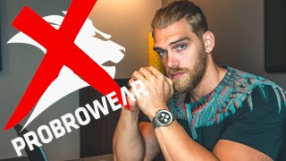 ICH BIN RAUS! | Das PROBROWEAR Statement!