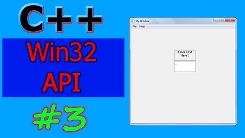 Windows GUI Programming with C/C++ ( Win32 API ) | Part -3 | Edit and Static controls