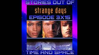 Episode 3X15 Strange Days 1995