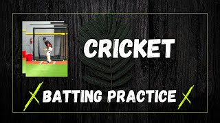 Cricket - Batting Practice