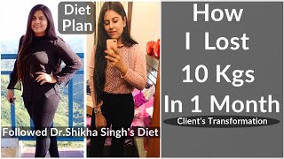 How I Lost 10 Kg In 1 Month|Dr. Shikha Singh|Clients Transformation| Jigyasa Diet Plan|Hindi|#shorts