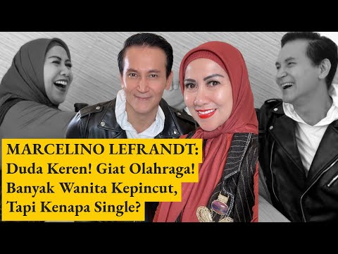 MARCELINO LEFRANDT: Duda Keren! Giat Olahraga! Banyak Wanita Kepincut, Tapi Kenapa Single?