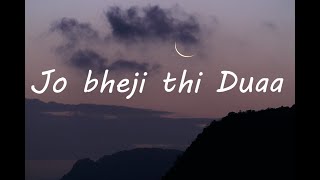 Jo bheji thi  Duaa  lyrics | cover by maham waqar | lyrical world