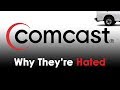 Comcast - Why They're Hated