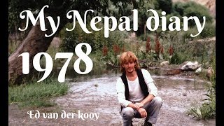 NEPAL, KATHMANDU MY DIARY IT IS THE YEAR OF 1978