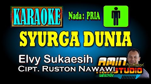SYURGA DUNIA Elvy Sukaesih KARAOKE Nada PRIA