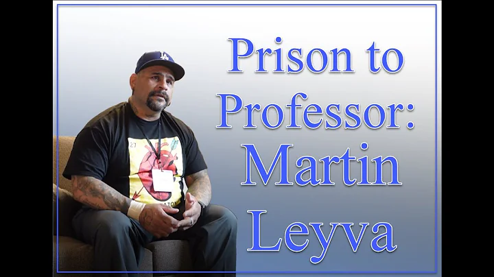 Prison to Professor: Martin Leyva