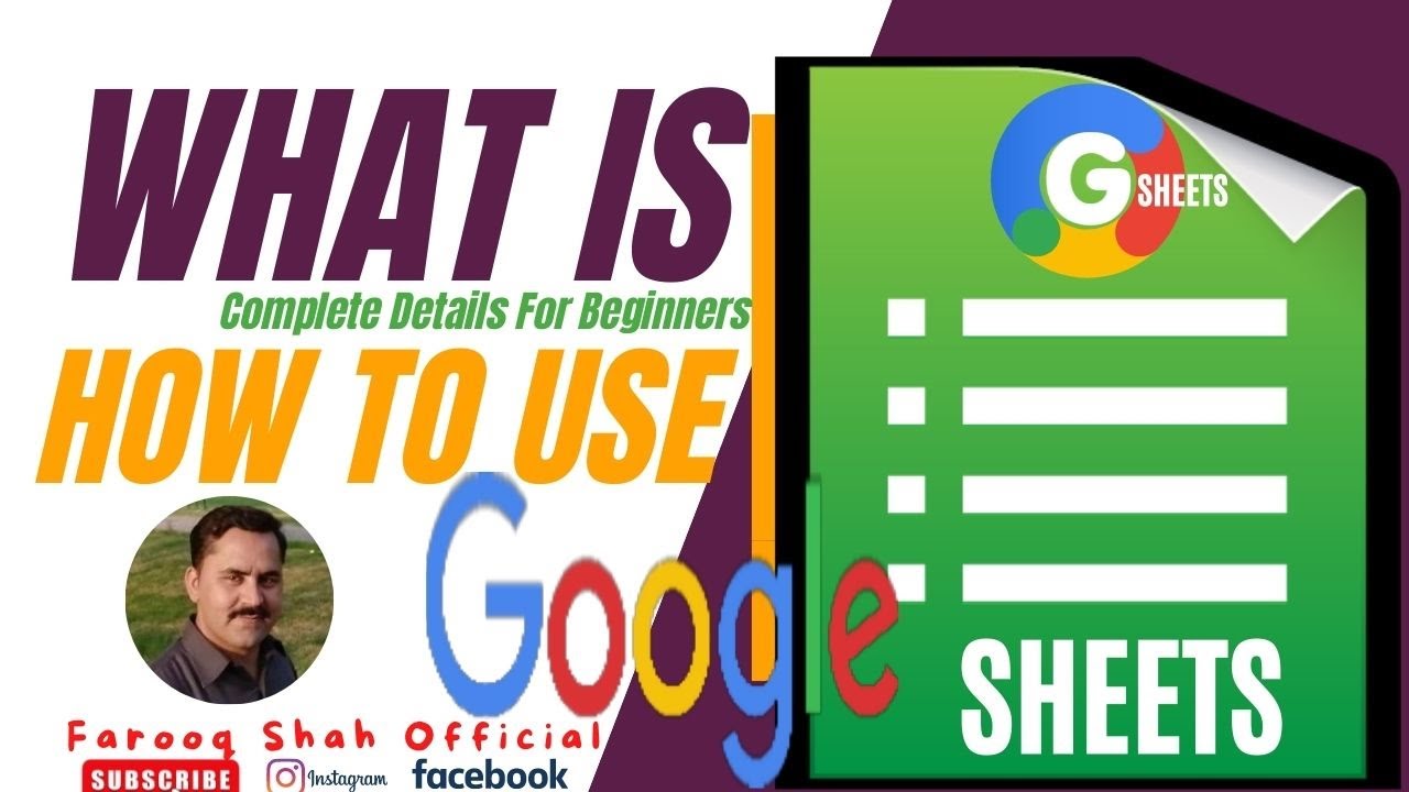 How To Use Google Sheets Full Details for Beginners |Farooq Shah ...