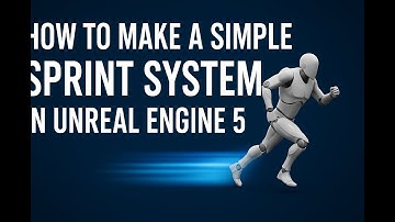 How to Make a Simple Sprint System in Unreal Engine 5