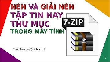 Cách nén file và cách giải nén file trên máy tính bằng 7-zip để gửi mail hiệu quả hơn