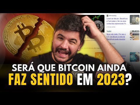 FAZ SENTIDO INVESTIR EM BITCOIN EM 2023?