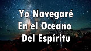 Video thumbnail of "Canción Yo Navegare IURD"