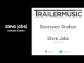 Steve Jobs - Trailer #1 Music #2 (Secession Studios - Silicon Sunrise)