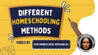 Different Homeschooling Methods
